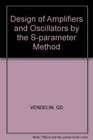 Design of Amplifiers and Oscillators by the SParameter Method