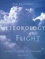 Meteorololgy and Flight A Pilot's Guide to Weather