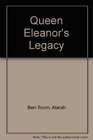 Queen Eleanor's Legacy