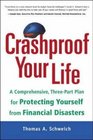 Crashproof Your Life A Comprehensive ThreePart Plan for Protecting Yourself from Financial Disasters