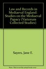 Law and Records in Medieval England Studies on the Medieval Papacy Monasteries and Records