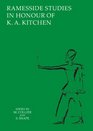 Ramesside Studies in Honour of K A Kitchen edited by Mark Collier and Steven Snape