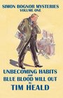 Unbecoming Habits  Blue Blood Will Out Omnibus One