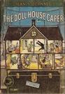 The Dollhouse Caper