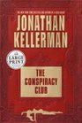 The Conspiracy Club (Large Print)