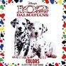 Disney's 102 Dalmatians - Colors - A Lift-the-Flap Book