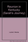 Reunion in Kentucky (Sarah's Journey)