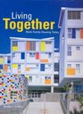 Living Together MultiFamily Housing Today