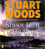 Shoot Him If He Runs (Stone Barrington, Bk 14) (Audio CD) (Unabridged)