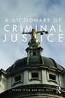 A Dictionary of Criminal Justice