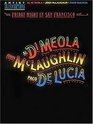 Al Di Meola John McLaughlin and Paco DeLucia  Friday Night in San Francisco