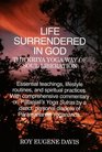 Life Surrendered in God The Philosophy and Practices of Kriya Yoga