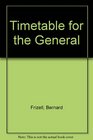 Timetable for the General
