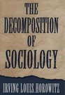 The Decomposition of Sociology