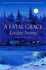 A Fatal Grace (aka Dead Cold) (Chief Inspector Gamache, Bk 2)