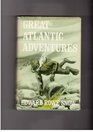 Great Atlantic adventures
