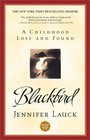 Blackbird : A Childhood Lost and Found