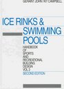 Handbook of Sports and Recreational Building Design Volume 3 : Volume 3: Ice Rinks and Swimming Pools (Handbook of Sports  Recreational Building Design)