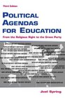 Political Agendas for Education  From the Religious Right to the Green Party Third Edition