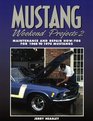 Mustang Weekend Projects 2 Maintenance and Repair HowTos for 1968 to 1970 Mustangs