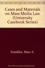 Cases and Materials on Mass Media Law