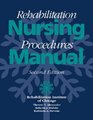 Rehabilitation Nursing Procedures Manual 2/e