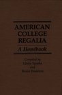 American College Regalia A Handbook