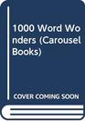 1000 Word Wonders