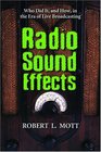 Radio Sound Effects Who Did It and How in the Era of Live Broadcasting
