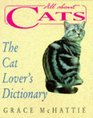 All About Cats Cat Lover's Dictionary