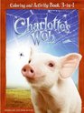 Charlotte's Web Coloring and Activity Book 3in1