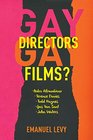 Gay Directors Gay Films Pedro Almodvar Terence Davies Todd Haynes Gus Van Sant John Waters