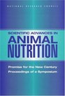 Scientific Advances in Animal Nutrition Promise for the New Century Proceedings of a Symposium