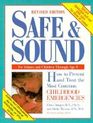 Safe and Sound: How to Prevent and Treat the Most Common Childhood Emergencies