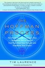 The Hoffman Process  The WorldFamous Technique That Empowers You to Forgive Your Past Heal Your Present and Transform Your Future