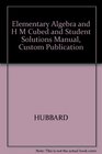 Elementary Algebra and H M Cubed and Student Solutions Manual Custom Publication