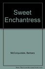 Sweet Enchantress
