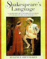 Shakespeare's Language A Glossary of Unfamiliar Words in Shakespeare's Plays and Poems