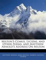 Milton'S Comus Lycidas and Other Poems and Matthew Arnold'S Address On Milton
