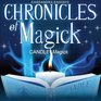 Chronicles of Magick Candle Magick