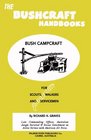 The Bushcraft Handbooks  Bush Campcraft