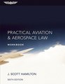 Practical Aviation  Aerospace Law Workbook