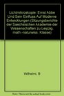 Lichtmikroskopie Ernst Abbe Und Sein Einfluss Auf Moderne Entwicklungen