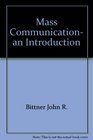 Mass communication an introduction