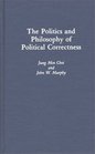 The Politics and Philosophy of Political Correctness