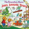 The Berenstain Bears: Jobs Around Town (Berenstain Bears/Living Lights)