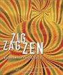 Zig Zag Zen: Buddhism and Psychedelics