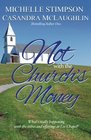 Not with the Church's Money