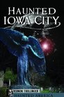 Haunted Iowa City
