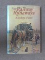 The railway runaways